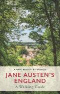 Jane Austens England A Walking Guide