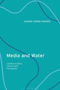 Media and Water: Communication, Culture and Perception