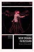 New Drama in Russian: Performance, Politics and Protest in Russia, Ukraine and Belarus