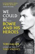 We Could Be Bowie & his Heroes