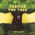 Trevor the Tree