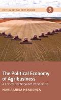 The Political Economy of Agribusiness