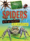 Spiders: We're Not Scary -- We're Amazing!
