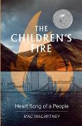 The Children's Fire: Heart song of a people