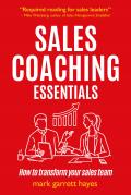 Sales Coaching Essentials: How to Transform Your Sales Team