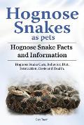 Hognose Snakes as pets. Hognose Snake Facts and Information. Hognose Snake Care, Behavior, Diet, Interaction, Costs and Health.