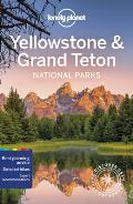 Lonely Planet Yellowstone & Grand Teton National Parks 6th edition