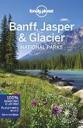 Lonely Planet Banff Jasper & Glacier National Parks 6th Edition