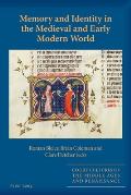 Memory and Identity in the Medieval and Early Modern World
