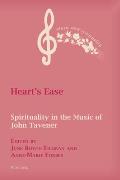 Heart's Ease: Spirituality in the Music of John Tavener