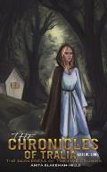The Chronicles of Tralia - Book One