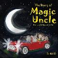 The Story of Magic Uncle