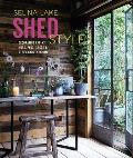 Shed Style Decorating Cabins Huts Pods Sheds & Other Garden Rooms
