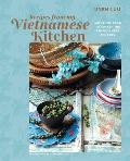 Recipes from My Vietnamese Kitchen: Authentic Food to Awaken the Senses & Feed the Soul