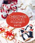 Christmas Cookies: More Than 60 Cute Recipes for Fun Festive Bakes