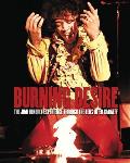 Burning Desire Jimi Hendrix The Jimi Hendrix Experience Through the Lens of Ed Caraeff