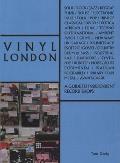 Vinyl London A Guide to Independent Record Shops