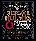 Great Sherlock Holmes Puzzle Book A Collection of Enigmas to Puzzle Even the Greatest Detective of All