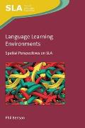 Language Learning Environments: Spatial Perspectives on Sla
