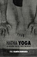 Hatha Yoga: la Filosof?a Yogi del Bienestar F?sico
