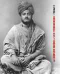 The Complete Works of Swami Vivekananda, Volume 9: Epistles - Fifth Series, Lectures and Discourses, Notes of Lectures and Classes, Writings: Prose an