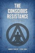 The Conscious Resistance Trilogy