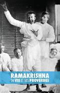 Ramakrishna, sa Vie et ses Proverbes