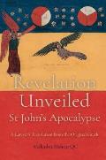 Revelation Unveiled: St John's Apocalypse
