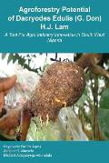 Agroforestry Potential of Dacryodes Edulis (G. Don) H.J. Lam: A Tool For Agro Industry Innovation in South West Nigeria
