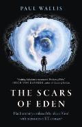 The Scars of Eden Has Humanity Confused the Idea of God with Memories of Et Contact