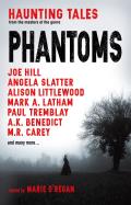 Phantoms Haunting Tales from Masters of the Genre
