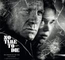 No Time to Die The Making of the Film