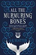 All the Murmuring Bones