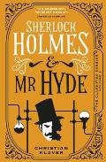 Sherlock Holmes and MR Hyde: The Classified Dossier