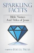 Sparkling Facets: Bible Names and Titles of Jesus