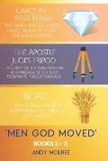 Men God Moved - Books 1-3: Grace in 1 Peter, The Apostle Jude's Tripod and Boaz: Ruth's Redeemer, Bridegroom and Lord of the Harvest