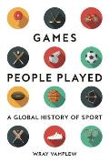 Games People Played: A Global History of Sport
