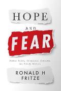 Hope & Fear Modern Myths Conspiracy Theories & Pseudo History