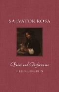 Salvator Rosa: Paint and Performance