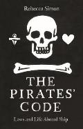 Pirates Code Laws & Life Aboard Ship