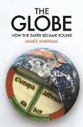 Globe How the Earth Became Round