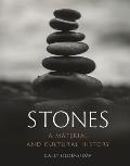 Stones A Material & Cultural History