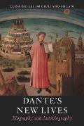 Dante's New Lives: Biography and Autobiography