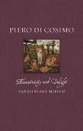 Piero Di Cosimo: Eccentricity and Delight