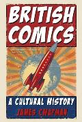 British Comics: A Cultural History