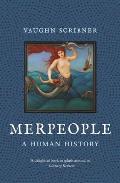 Merpeople: A Human History