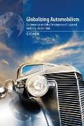 Globalizing Automobilism: Exuberance and the Emergence of Layered Mobility, 1900-1980