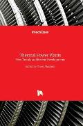 Thermal Power Plants: New Trends and Recent Developments