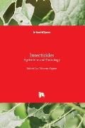Insecticides: Agriculture and Toxicology