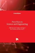 Petri Nets in Science and Engineering